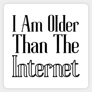 Am I Older Than The Internet Sticker